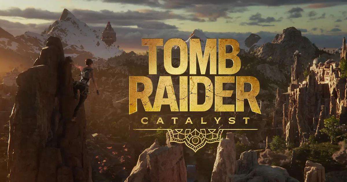 Tomb Raider Catalyst Dời Lịch Phát Hành Sang Năm 2028