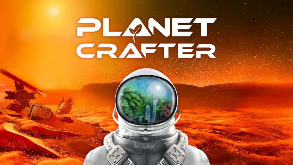 The Planet Crafter ra mắt trên Xbox 21/7: Sinh tồn không gian không kẻ thù, chơi co-op tới 8 người