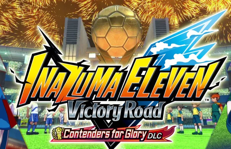 Inazuma Eleven: Victory Road ra mắt DLC "Contenders for Glory" và bản vá 7.0.0