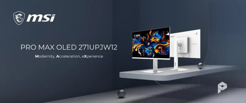 MSI ra mắt PRO MAX OLED 271UPJW12: Màn hình OLED 27-inch đầu tiên trên thế giới với công nghệ in mực